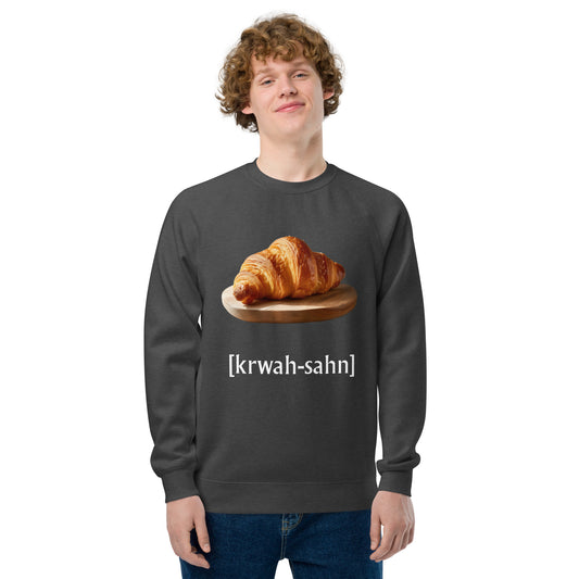 It's "Croissant" - Unisex raglan sweatshirt
